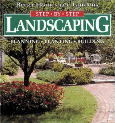 Landscaping: Planning, Planting, Building (Better Homes and Gardens(R): S - GOOD-image