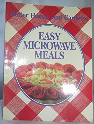 Easy Microwave Meals Paperback Better Homes and Gardens Editors-image