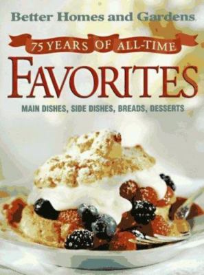 75 Years of All-Time Favorites: Main Dishes, Sid- 0696206331, Gardens, hardcover-image