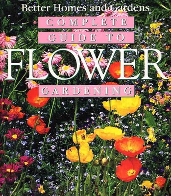 Better Homes and Gardens Complete Guide to Flower Gardening-image