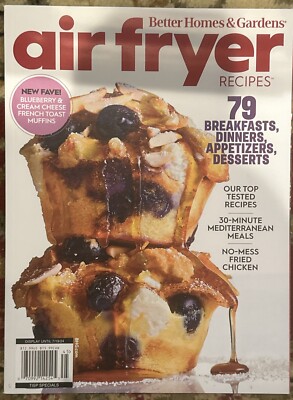 AIR FRYER BETTER HOMES AND GARDEN Magazine 2024 ~ 79 BREAKFAST DINNER DESSERT-image