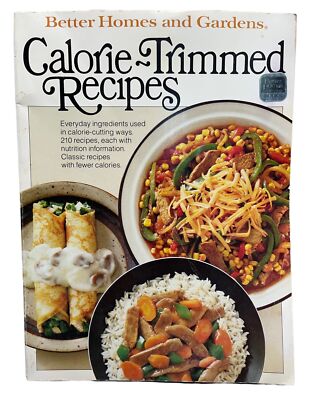 Calorie Trimmed Recipes Cookbook Better Homes and Gardens 210 Recipes 1982-image