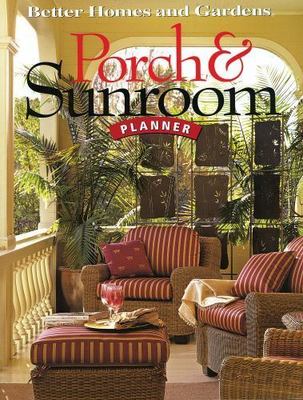 Porch & Sunroom Planner [Better Homes and Gardens] [Better Homes and Gardens Hom-image