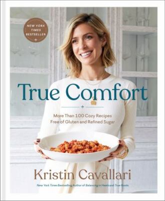 True Comfort: More Than 100 Cozy Recipes Free of Gluten and Refined Sugar: A Glu-image
