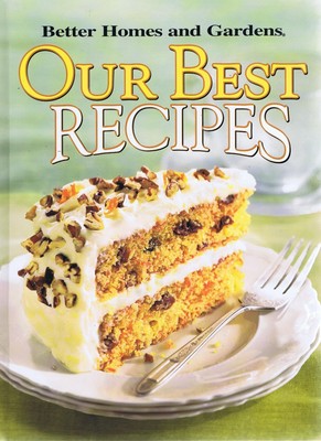 Our Best Recipes - Better Homes and Gardens - Good - See condition notes-image
