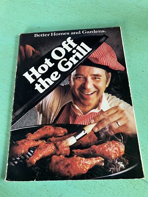 Vintage 1985 Better Homes & Gardens Hot Off The Grill Cookbook Recipes Cook Book-image