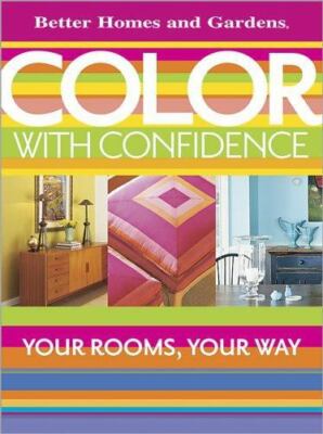 Color with Confidence: Your Rooms, Your Way (Better Homes and Gardens)-image