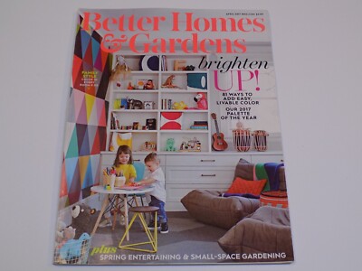 Better Homes and Gardens Magazine Apr 2017 Brighten Up Rooms Color Small Gardens-image