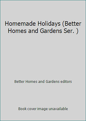 Homemade Holidays (Better Homes and Gardens Ser. )-image