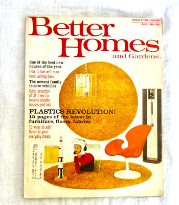 April 1969 Better Homes & Gardens, THE PLASTIC REVOLUTION, Collectible vintage!-image