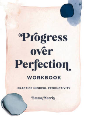 Progress Over Perfection Workbook: Gift Edition: Practice Mindful Produ - GOOD-image