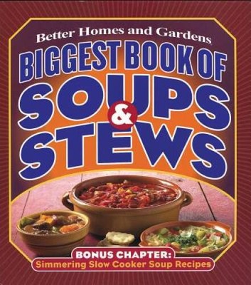 Biggest Book of Soups & Stews (Better Homes and Gardens Cooking) - VERY GOOD-image