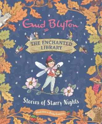 Enid Blyton The Enchanted Library: Stories of Starry Nigh (Hardback) (UK IMPORT)-image