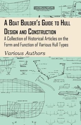 A Boat Builder's Guide to Hull Design and Construction - (Paperback) (UK IMPORT)-image