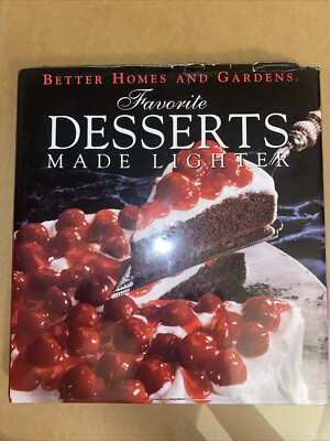 Favorite Desserts Made Lighter (Better Homes and Gardens) HC DJ 240 PAGES-image