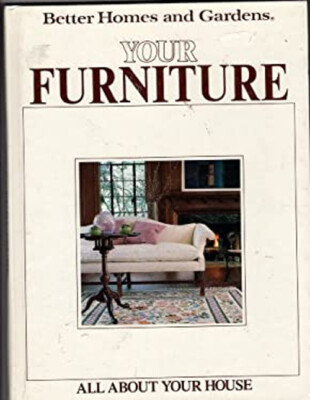 Better Homes and Gardens : Your Furniture Better Homes and Garden-image