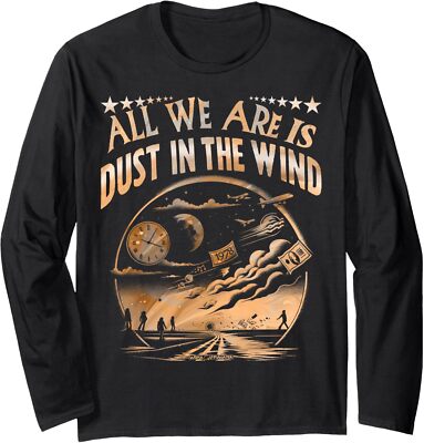 All We are is Dust in the Wind Long Sleeve T-Shirt-image