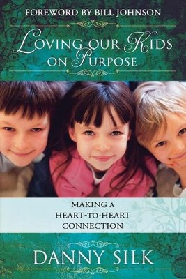 Danny Silk Loving Our Kids on Purpose (Paperback) (UK IMPORT)-image