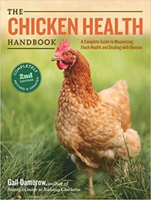 The Chicken Health Handbook, 2nd Edition: A Complete Guide to Maximizing Floc...-image