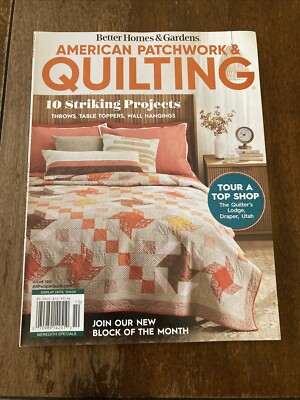 American Patchwork & Quilting ~ Better Homes & Gardens Magazine 2024 ~ Issue 190-image