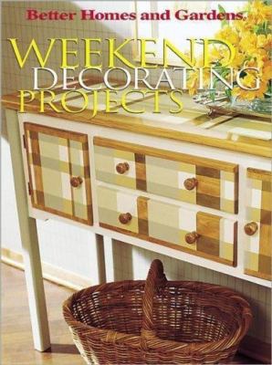 Better Homes & Gardens - Weekend Decorating Projects (1998, Paperback)-image