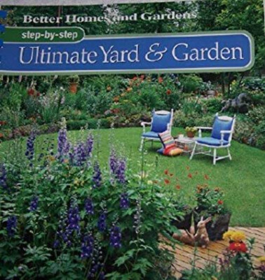 Better Homes & Gardens' Step-by-Step Ultimate Yard & Garden-image