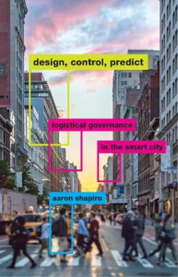 Aaron Shapiro Design, Control, Predict (Paperback) (UK IMPORT)-image