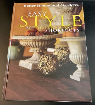 1998 Easy Style 300 Decorating Shortcuts Better Homes & Gardens Color Hardcover-image