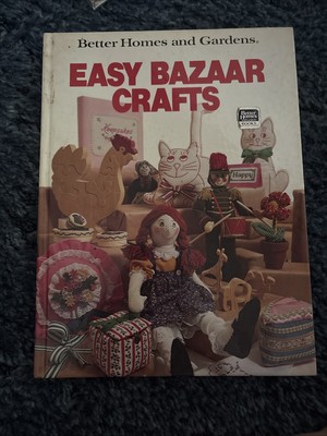 Better Homes & Gardens Easy Bazaar Crafts 1981 Hardcover Vintage Craft book-image