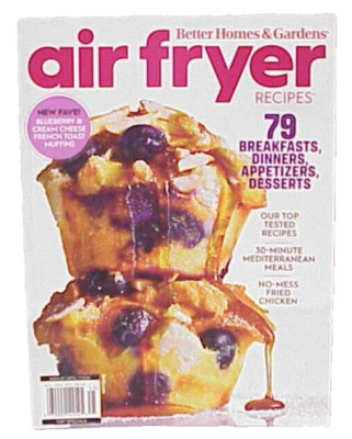 BETTER HOMES & GARDENS AIR FRYER RECIPES MAGAZINE ISSUE BREAKFASTS DINNERS NEW-image