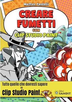 Matteo Paolelli Creare fumetti con Clip Studio Paint. Tu (Paperback) (UK IMPORT)-image