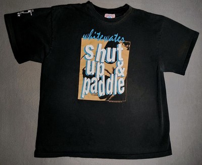 Vintage Whitewater Shut Up And Paddle Tshirt Size XXL High Wind Prod-image