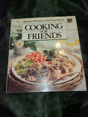 Better Homes and Garden Cooking For Friends by Staff of Publisher Hardcover-image