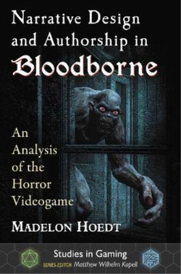 Madelon Hoedt Narrative Design and Authorship in Bloodbo (Paperback) (UK IMPORT)-image