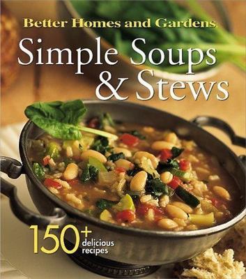 Simple Soups & Stews by Better Homes and Gardens-image