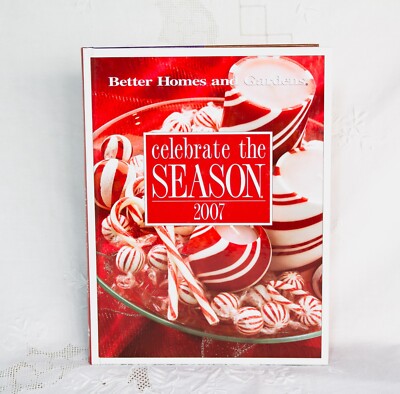 Better Homes and Gardens Celebrate The Season 2007 Hardcover-image