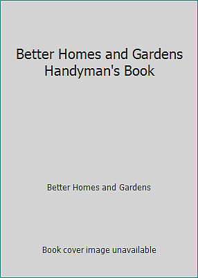 Better Homes and Gardens Handyman's Book by Better Homes and Gardens-image