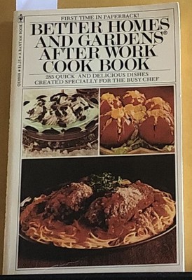After Work Cook Book by Better Homes and Gurdens (1975, Paperback) 2955-image