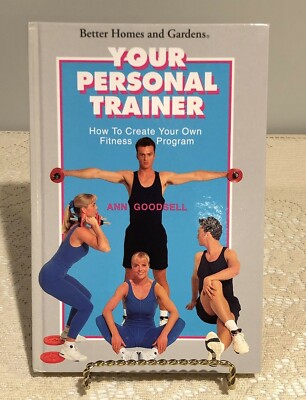 Better Homes and Gardens Your Personal Trainer by Ann Goodsell, 1994 Hardcover -image