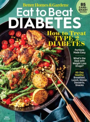 Eat To Beat Diabetes- Better Homes & Gardens Magazine- BRAND NEW-image