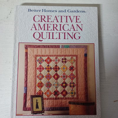 Better Homes And Garden Creative American Quilting 1989 1st Ed.-image