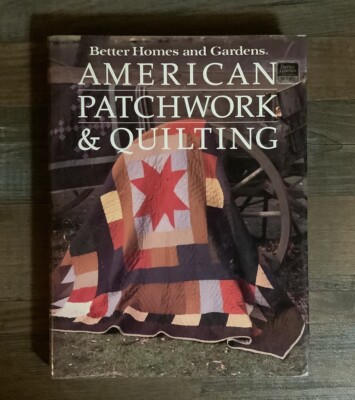 Vintage 1985 American Patchwork & Quilting Book Better Homes & Gardens-image