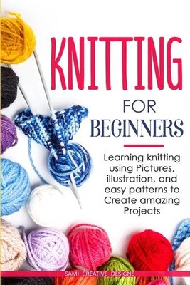 Samy Creative Designs Knitting for Beginners (Paperback) (UK IMPORT)-image