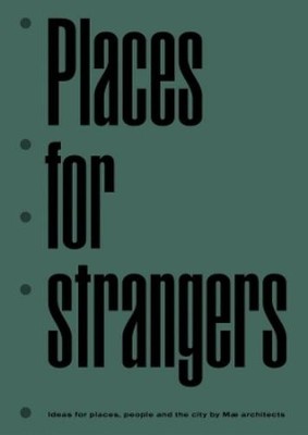 Mae Architects Places for Strangers (Paperback) (UK IMPORT)-image