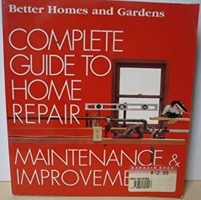 Better Homes and Gardens Complete Guide to Home Repair, Maintenan-image