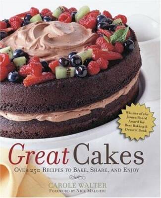 Great Cakes: Over 250 Recipes to Bake, Share, and Enjoy - Hardcover - GOOD-image
