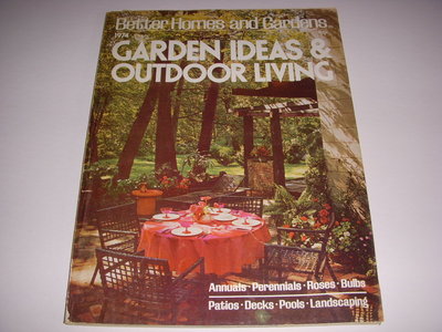 BETTER HOMES AND GARDENS GARDEN IDEAS & OUTDOOR LIVING, 1974, PATIOS, POOLS!-image