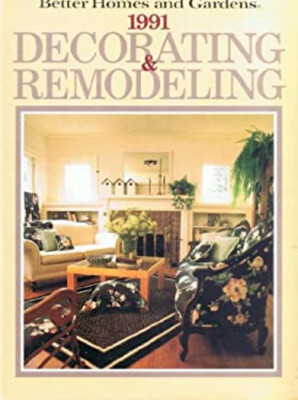 1991 Decorating and Remodeling Hardcover Better Homes and Gardens-image