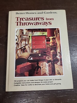 Better homes and gardens treasures from throwaways Better homes a-image