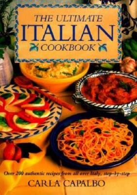 The Ultimate Italian Cookbook: Over 200 Authentic Recipes from All over I - GOOD-image